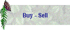 Buy - Sell
